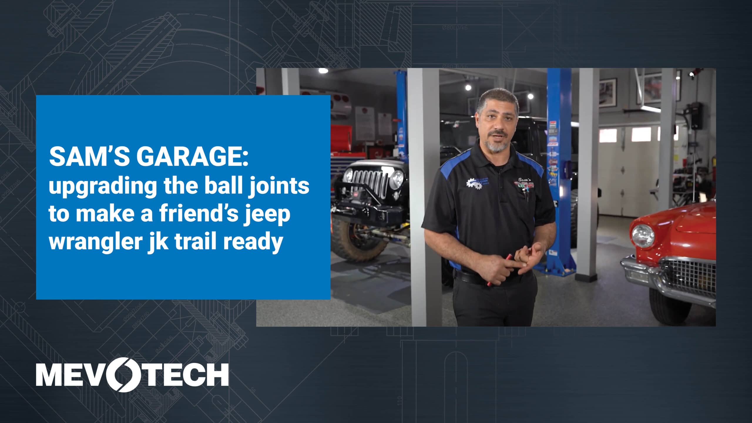 SAM’S GARAGE: UPGRADING THE BALL JOINTS TO MAKE A FRIEND’S JEEP WRANGLER JK TRAIL READY