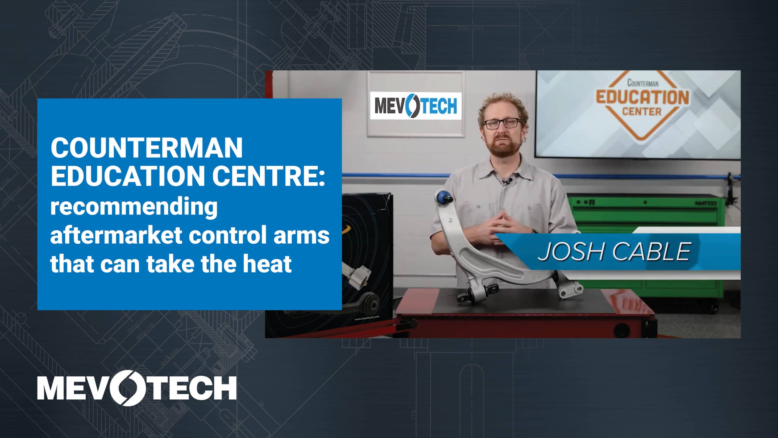 COUNTERMAN EDUCATION CENTRE: RECOMMENDING AFTERMARKET CONTROL ARMS THAT CAN TAKE THE HEAT