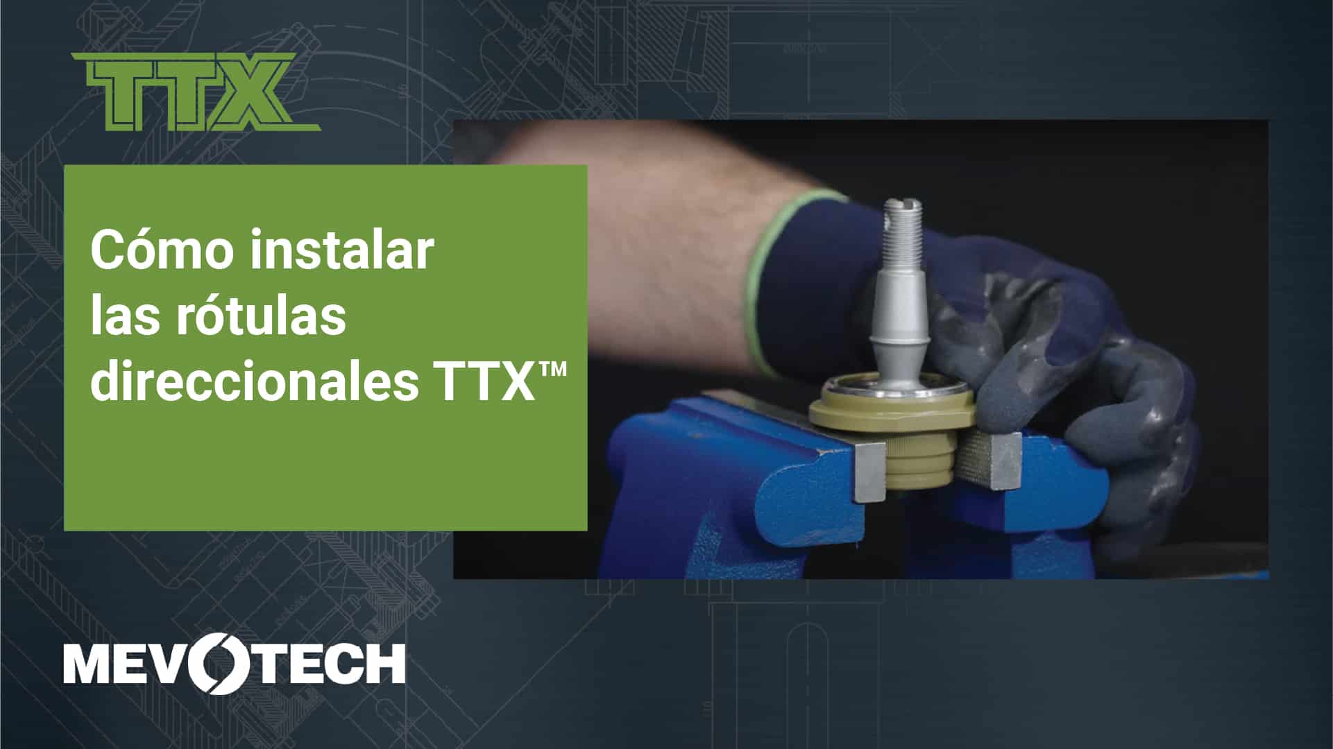 Cómo instalar las rótulas direccionales TTX™