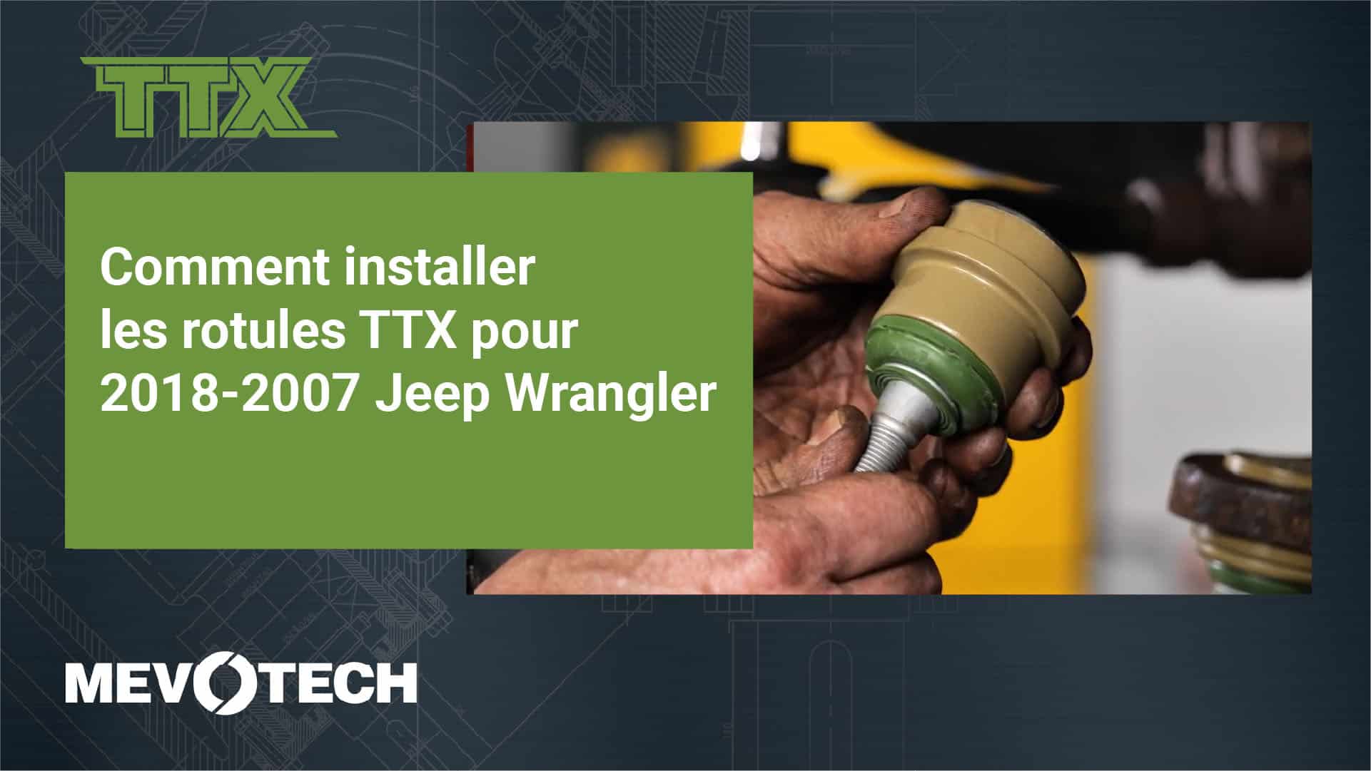 Comment installer les joints à rotule TTX sur les Jeep Wrangler de 2018 à 2007