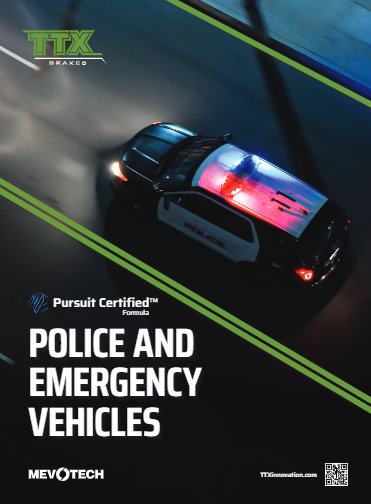 TTX Brakes – Pursuit Certified – Police and Emergency Vehicles